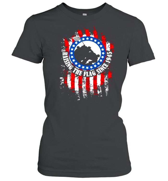 Raising The Flag Since 1945 World War 2 Distressed Amercian Flag T-Shirt