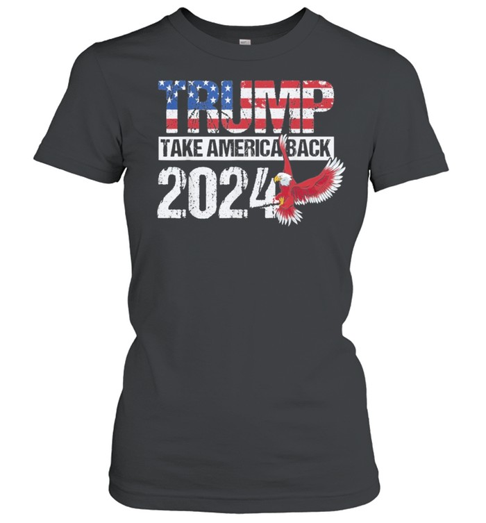Trump 2024 flag take America Back Trump 2024 shirt