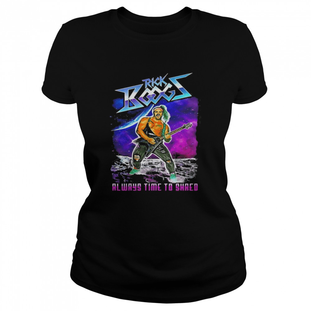 Rick Boogs Always Time To Shred Shirt