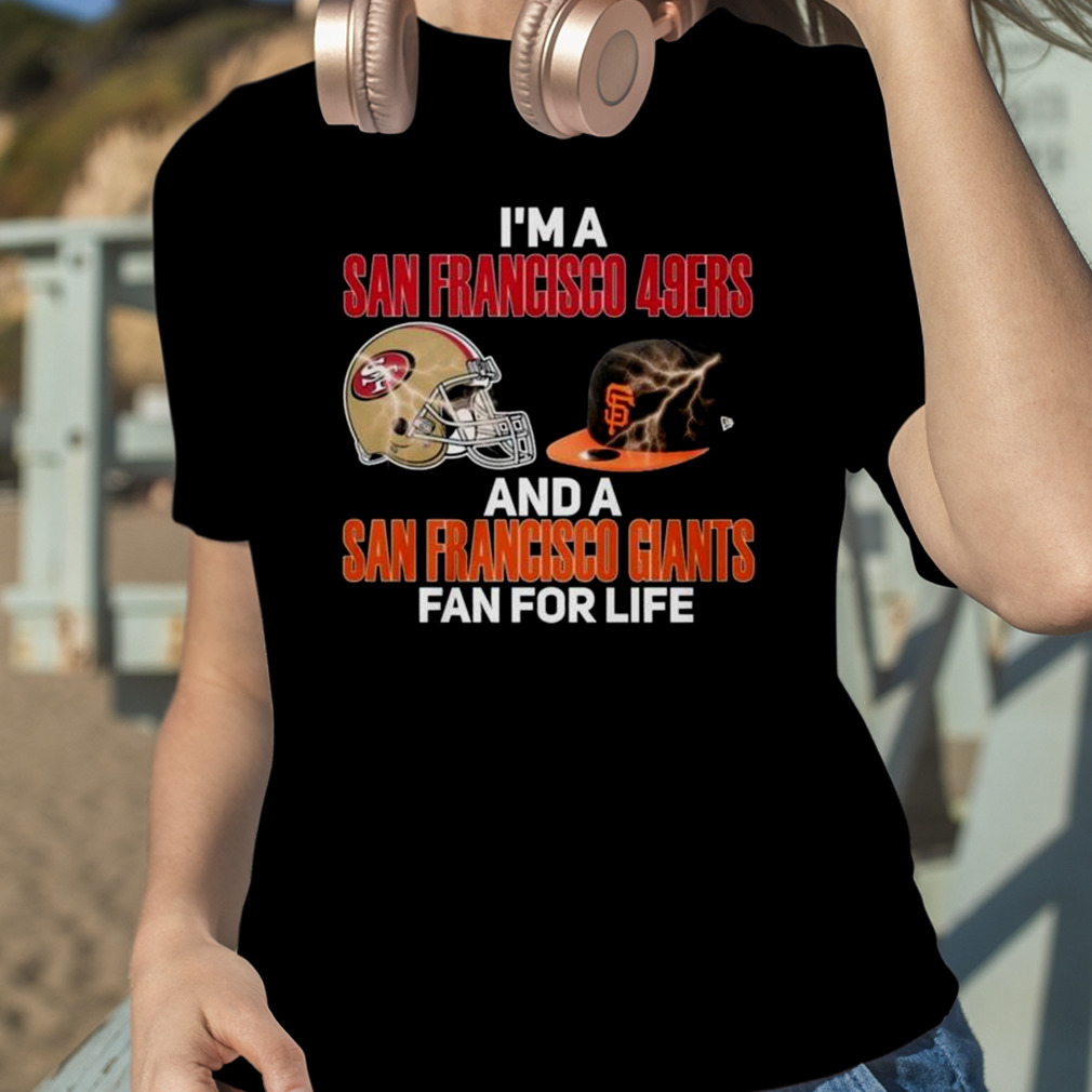 2023 Lifetime San Francisco 49ers and Giants Fan Shirt, Unique