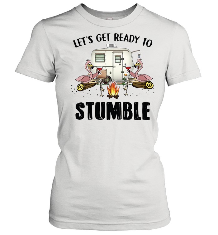 Flamingo Let’s Get Ready To Stumble Camping T-shirt