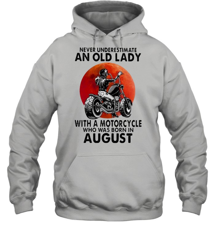 Never Underestimate An Old Lady With A Motorcycle Who Was Born In August Blood Moon Shirt
