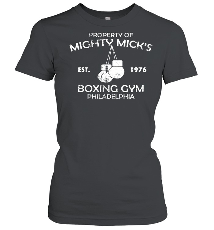 Property of mighty micks est 1976 Boxing gym philadelphia shirt