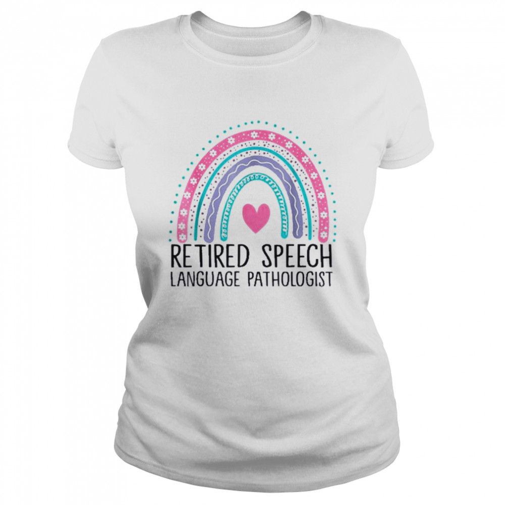 Retired Speech Language Pathologist Rainbow Retirement SLP Shirt