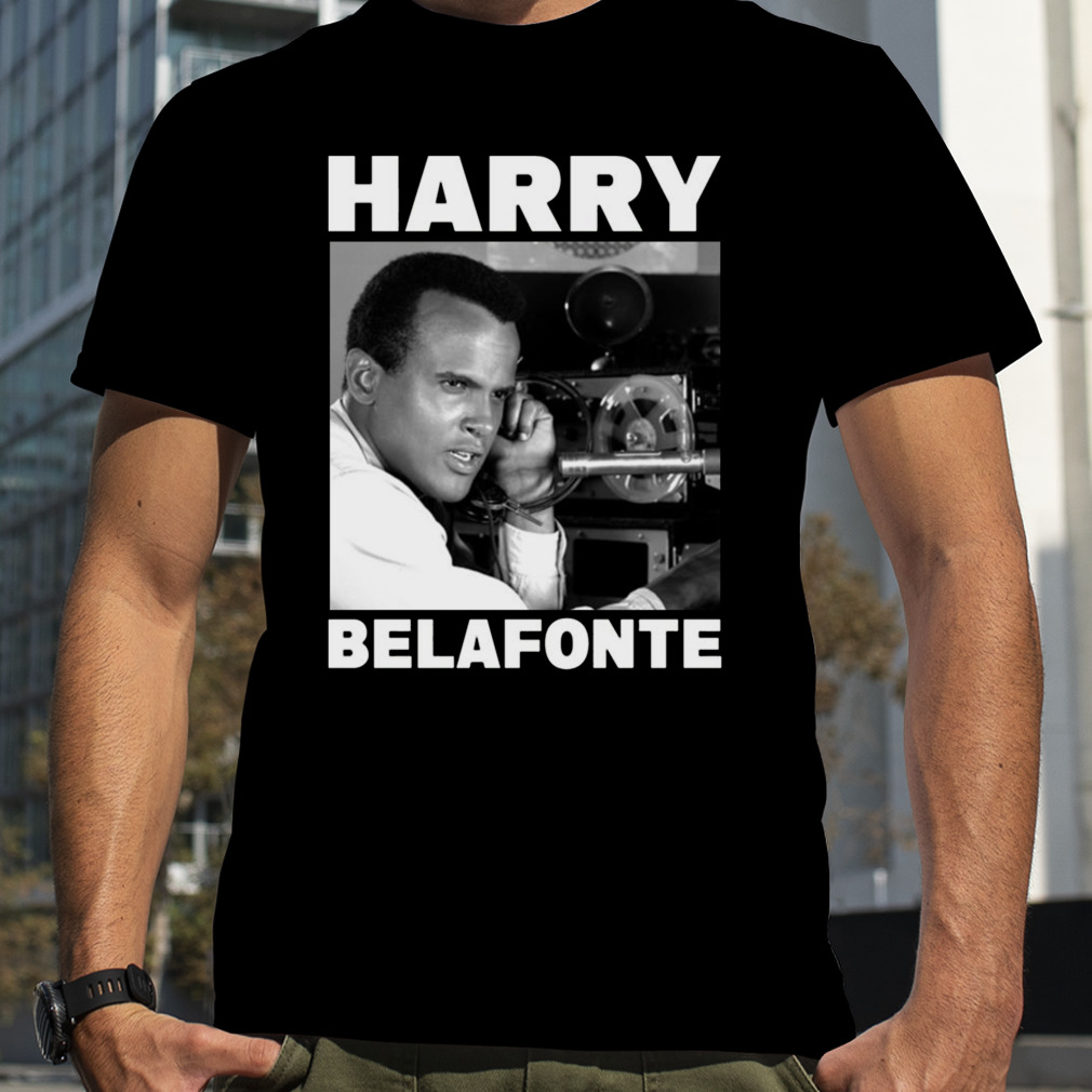 Rip Harry Belafonte shirt