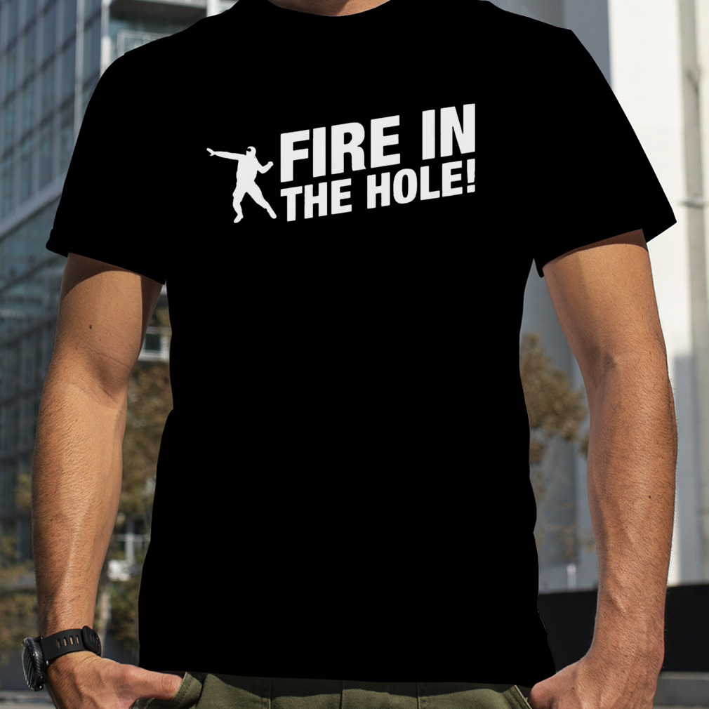 Fire In The Hole Counter Strike shirt