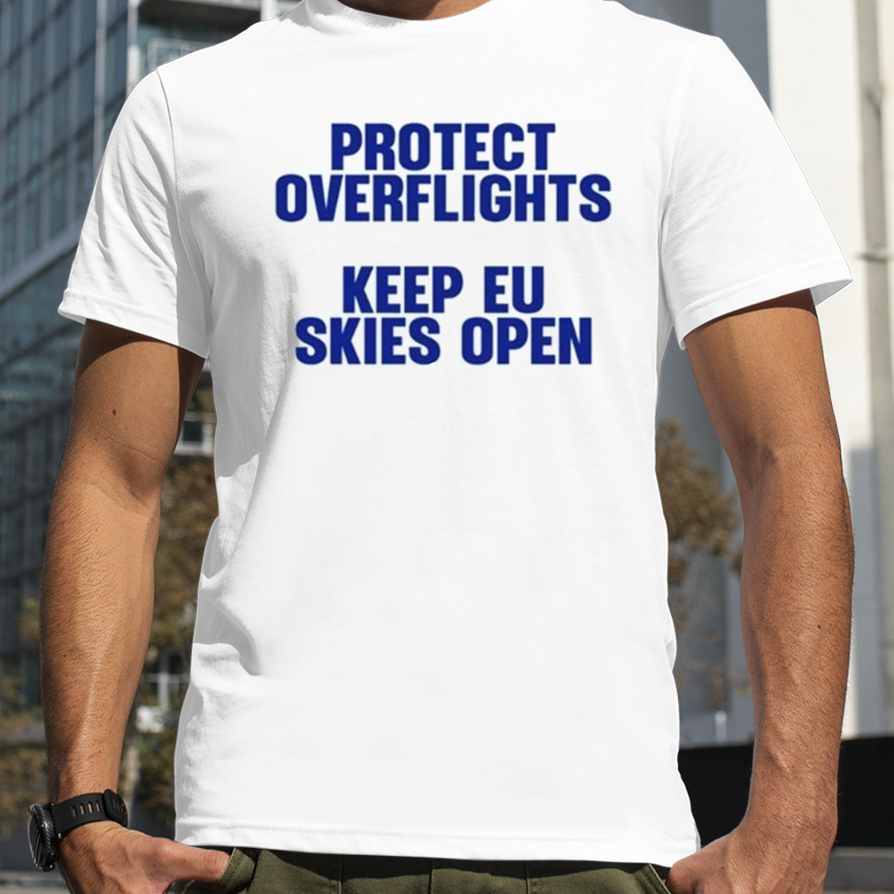 Ryanair Protect Overflights Keep EU Skies Open Shirt