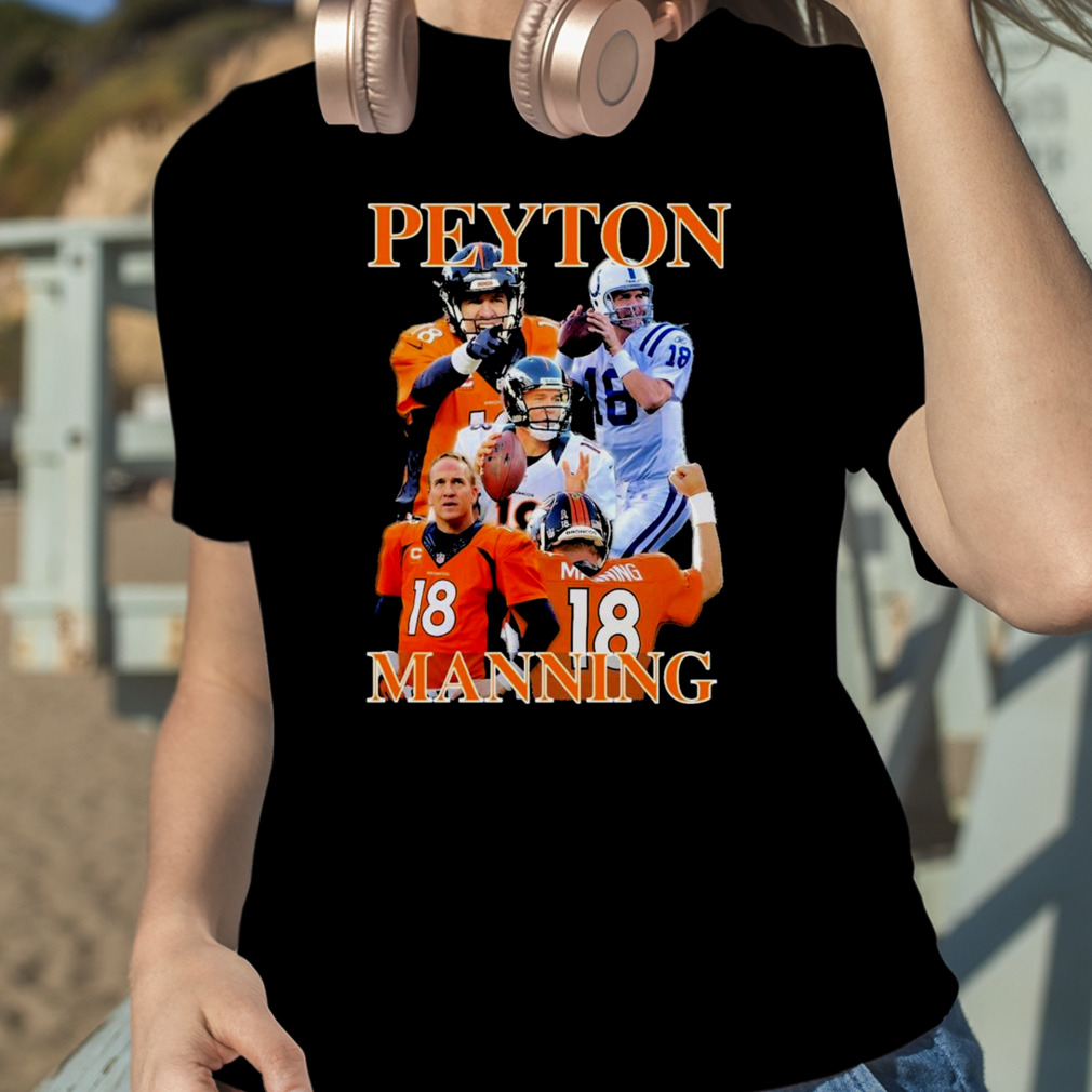 18 Peyton Manning The Sheriff Quarterback Hall Of Fame Signature Shirt,  hoodie, sweater, long sleeve and tank top