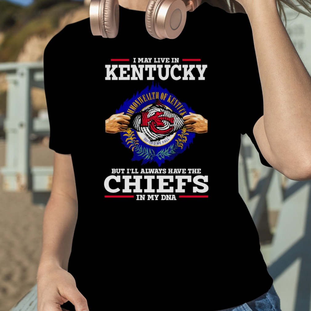 Original Kansas City Chiefs I may Live in Kentucky but I'll always