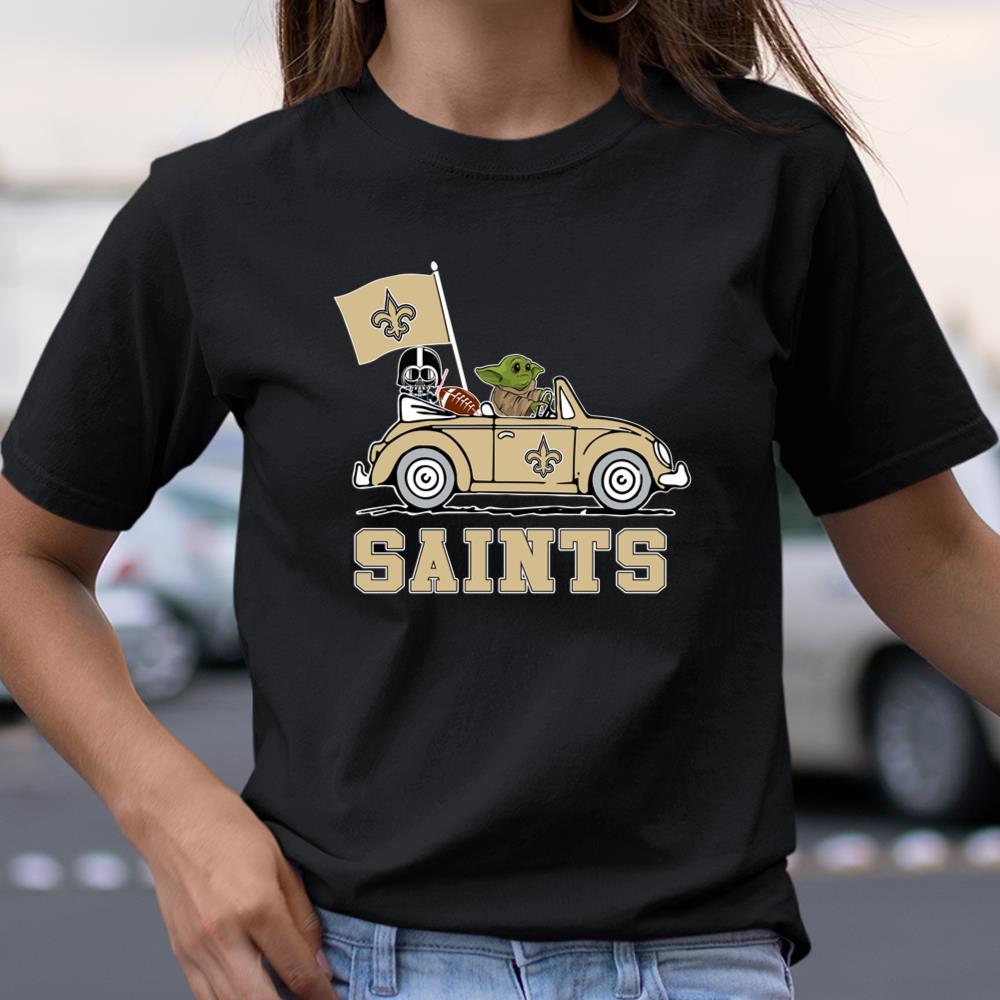 NFL Football New Orleans Saints Darth Vader Baby Yoda Driving Star Wars  Shirt T Shirt Itees