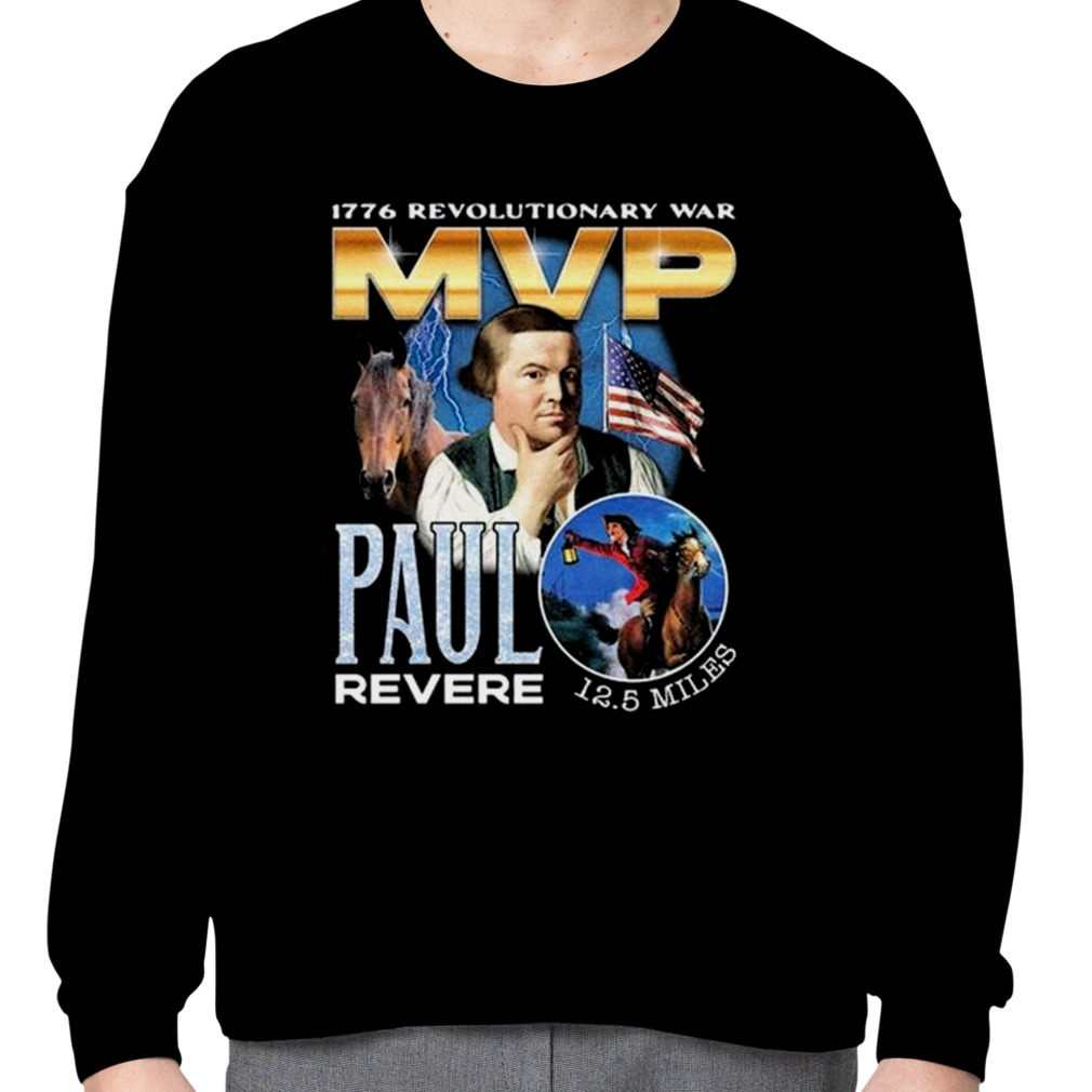 Paul Revere 1776 Revolutionary War MVP Shirt