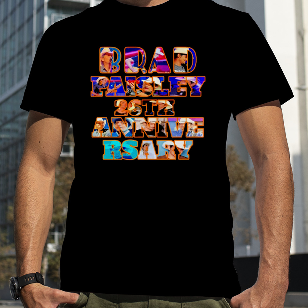 Brad Paisley 26th anniversary 2023 shirt