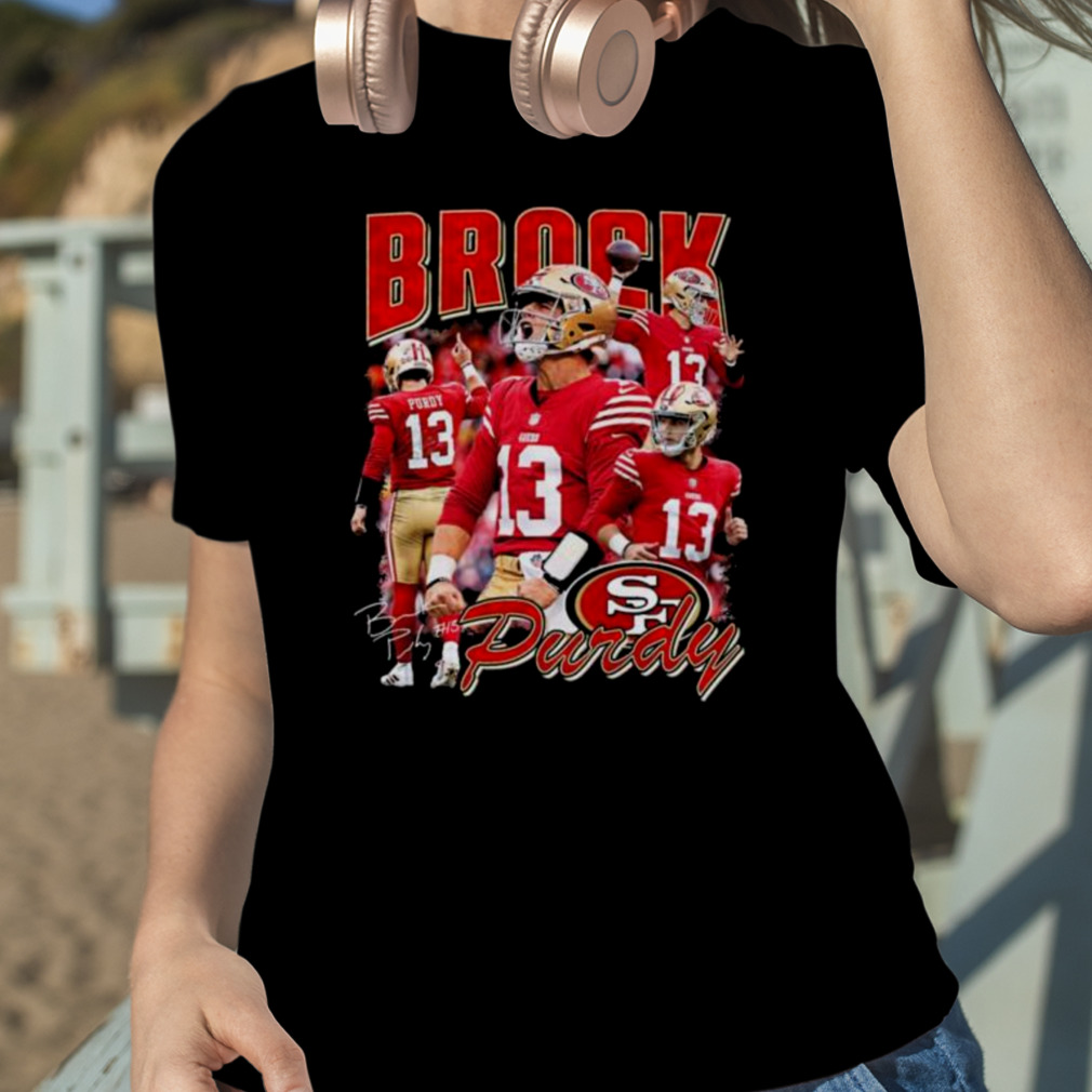 bCB Brock Purdy San Francisco 49ers signature shirt - Kingteeshop