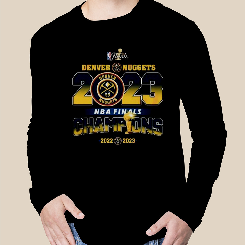 2023 Nba Finals Champions Denver Nuggets 2022 – 2023 T-shirt