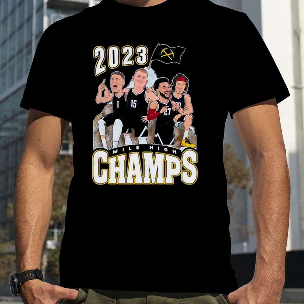 Teams Mile high champions 2023 shirt