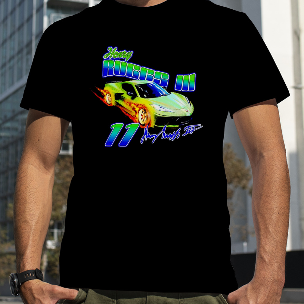 Henry Ruggs Nascar 11 Shirt - Bring Your Ideas, Thoughts And