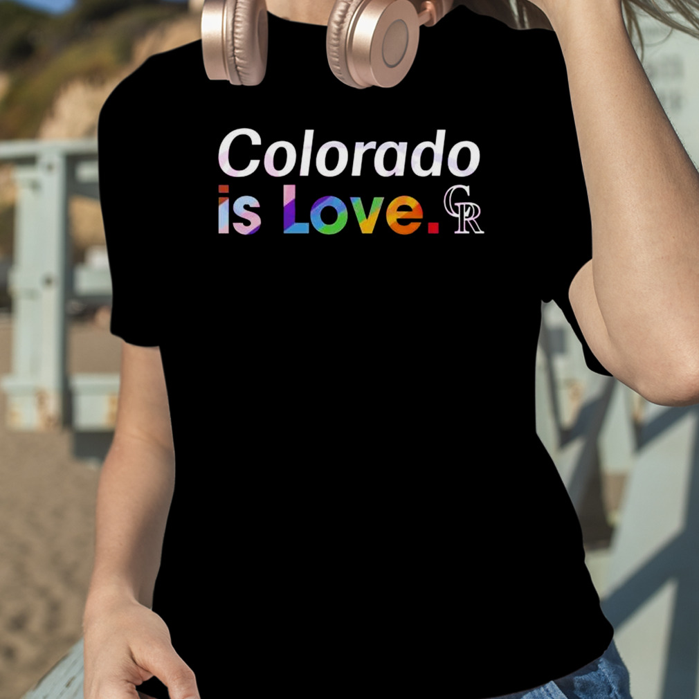 Colorado Rockies Is Love City Mlb Pride T-shirt,Sweater, Hoodie