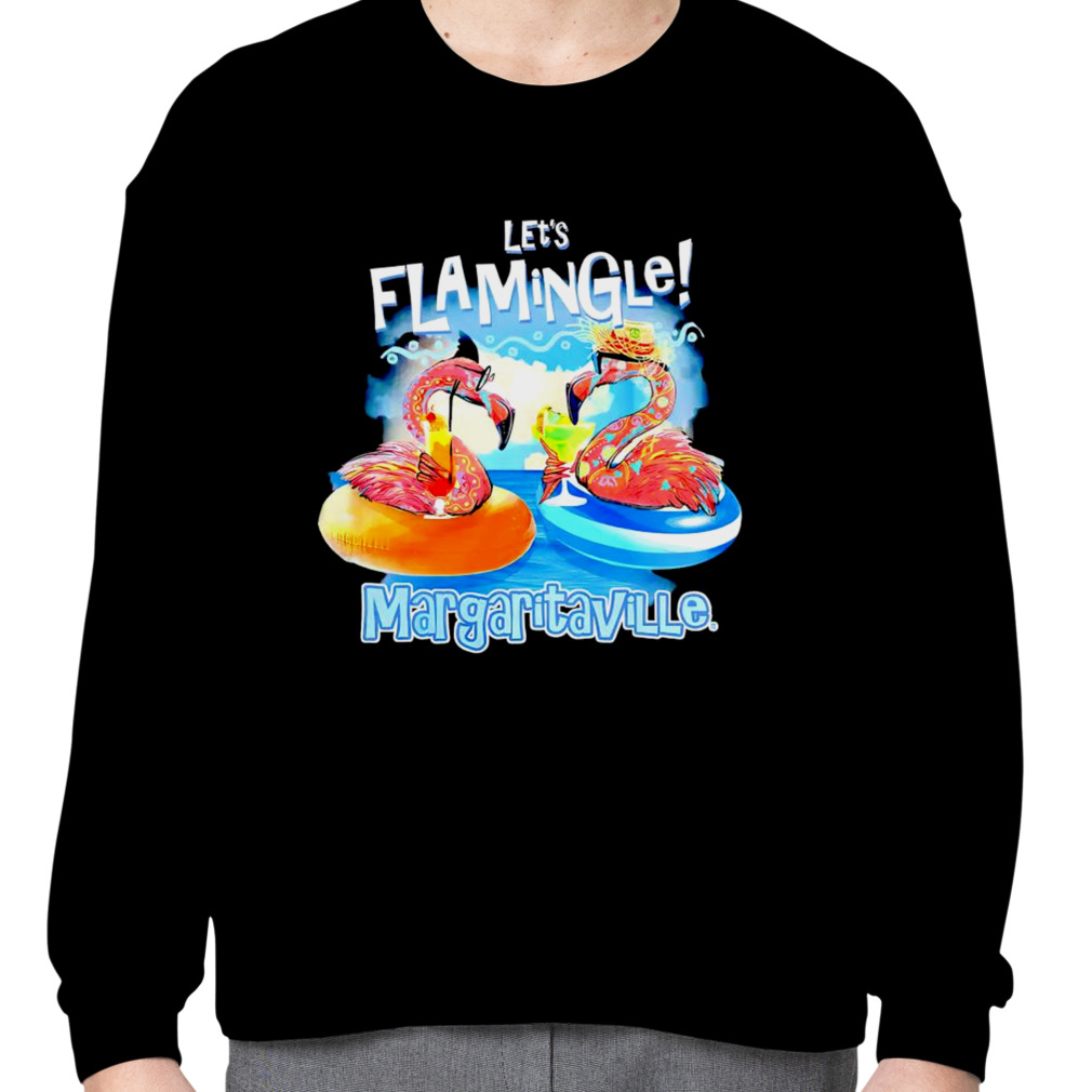 Let'S Flamingle Margaritaville Shirt - Hersmiles