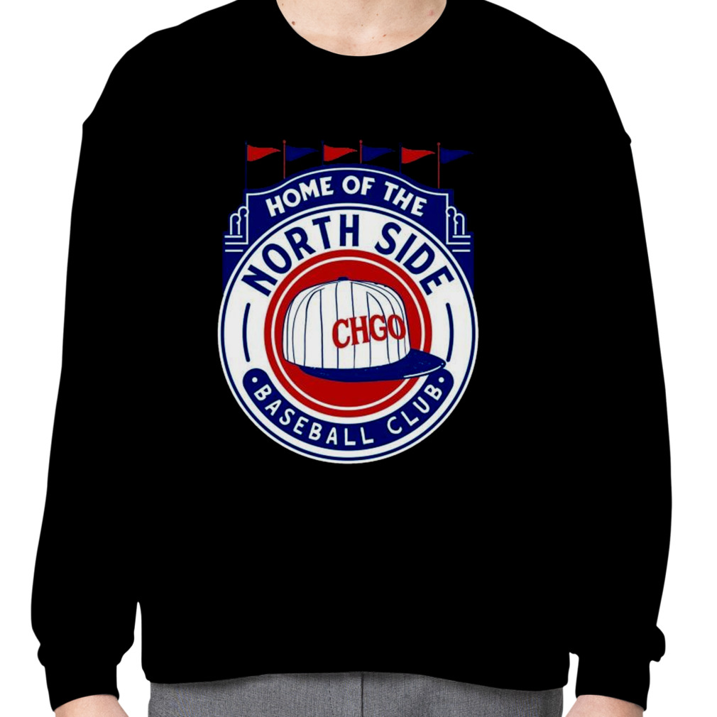 Home of the Northside Baseball Chicago Cubs shirt - Dalatshirt in