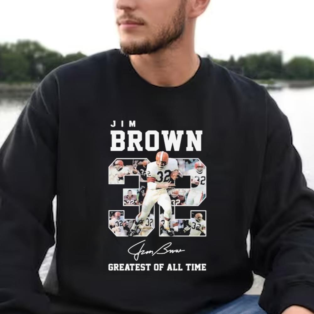 32 Jim Brown Greatest Of All Time Signature Shirt - Bunbotee