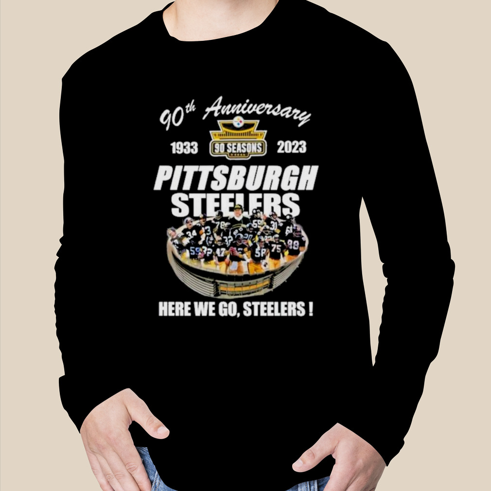 90th anniversary Pittsburgh Steelers here we go Steelers shirt - Dalatshirt