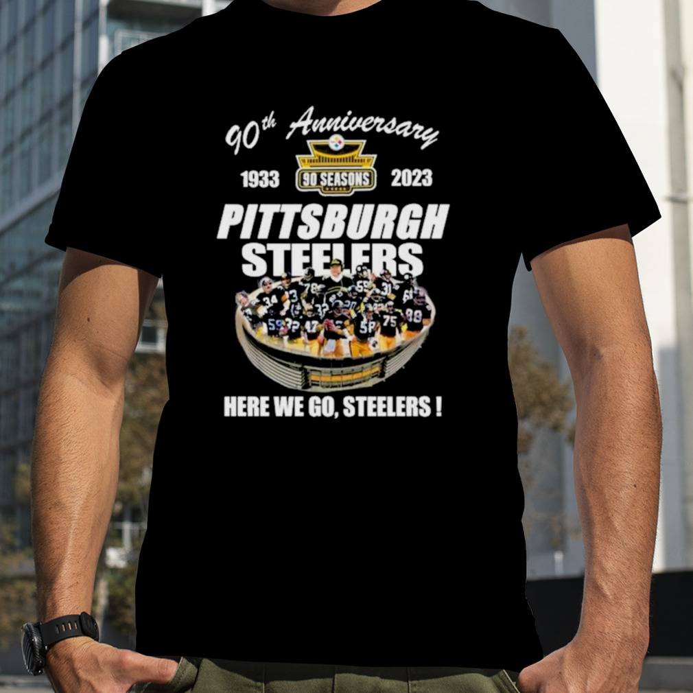 Pittsburgh Steelers 90th Anniversary Stadium Here We Go T Shirt