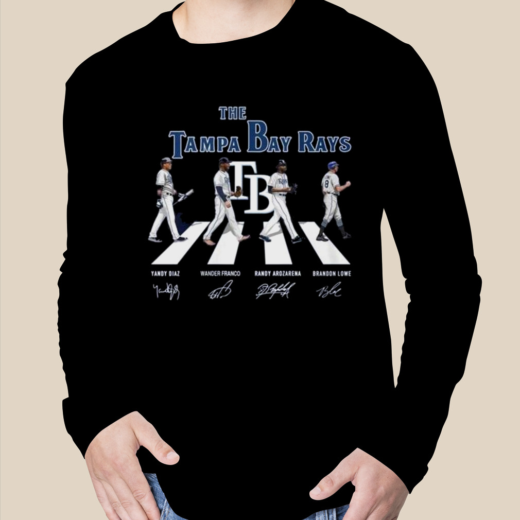 The Tampa Bay Rays Yandy Diaz Wander Franco Randy Arozarena Brandon Lowe  Abbey Road Signature 2023 Shirt, hoodie, longsleeve tee, sweater