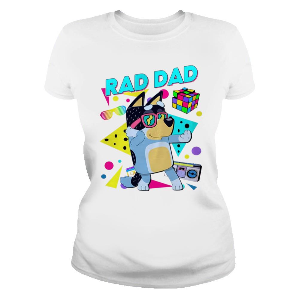 Father Day Bluey Rad Dad T Shirt And Bandit - Trends Bedding