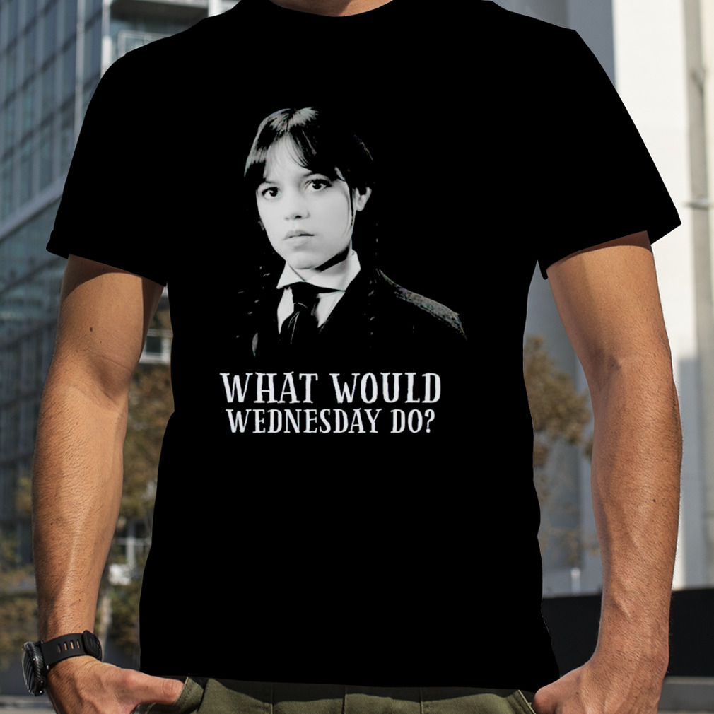 What would Wednesday do shirt