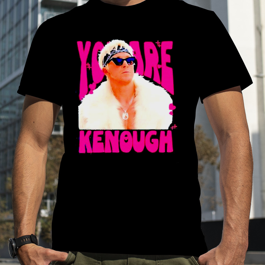 You are Keough Ryan Gosling shirt