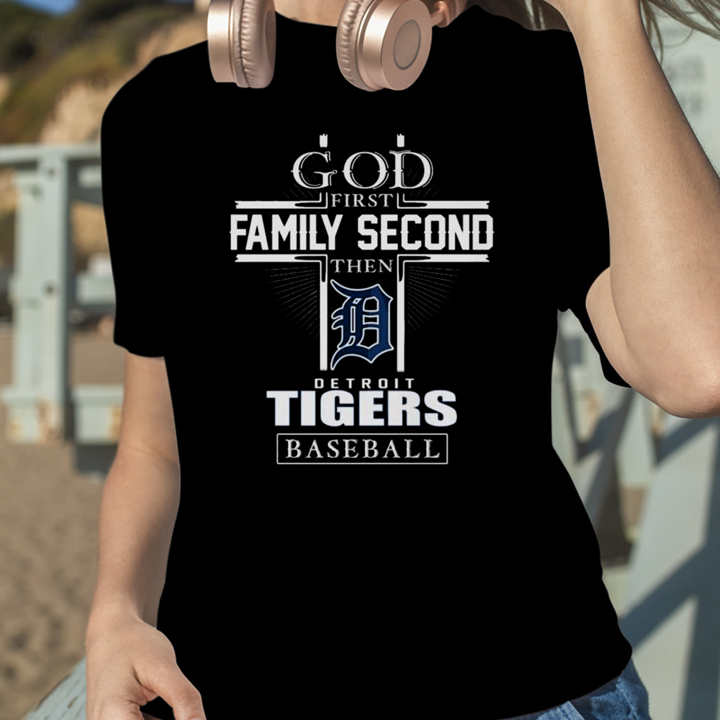 God first family second then detroit tigers baseball logo 2023 T