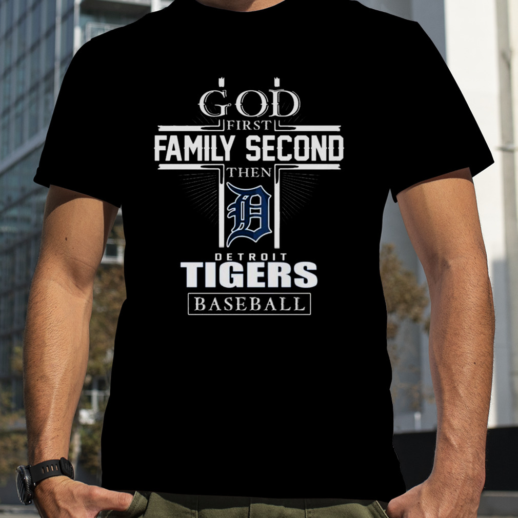 God first family second then detroit tigers baseball logo 2023 T-shirts,  hoodie, sweater, long sleeve and tank top