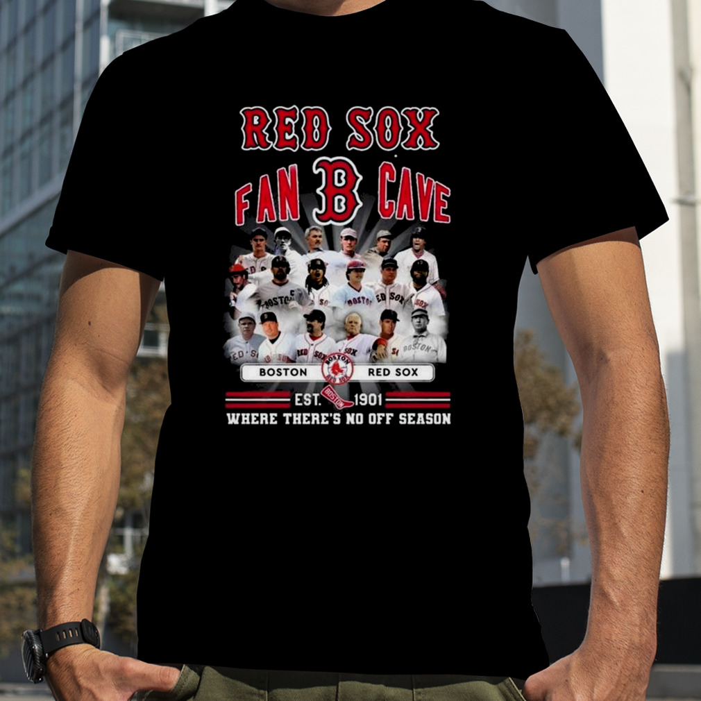 Boston Red Sox Est 1901 Where There No Off Season 2023 Shirt