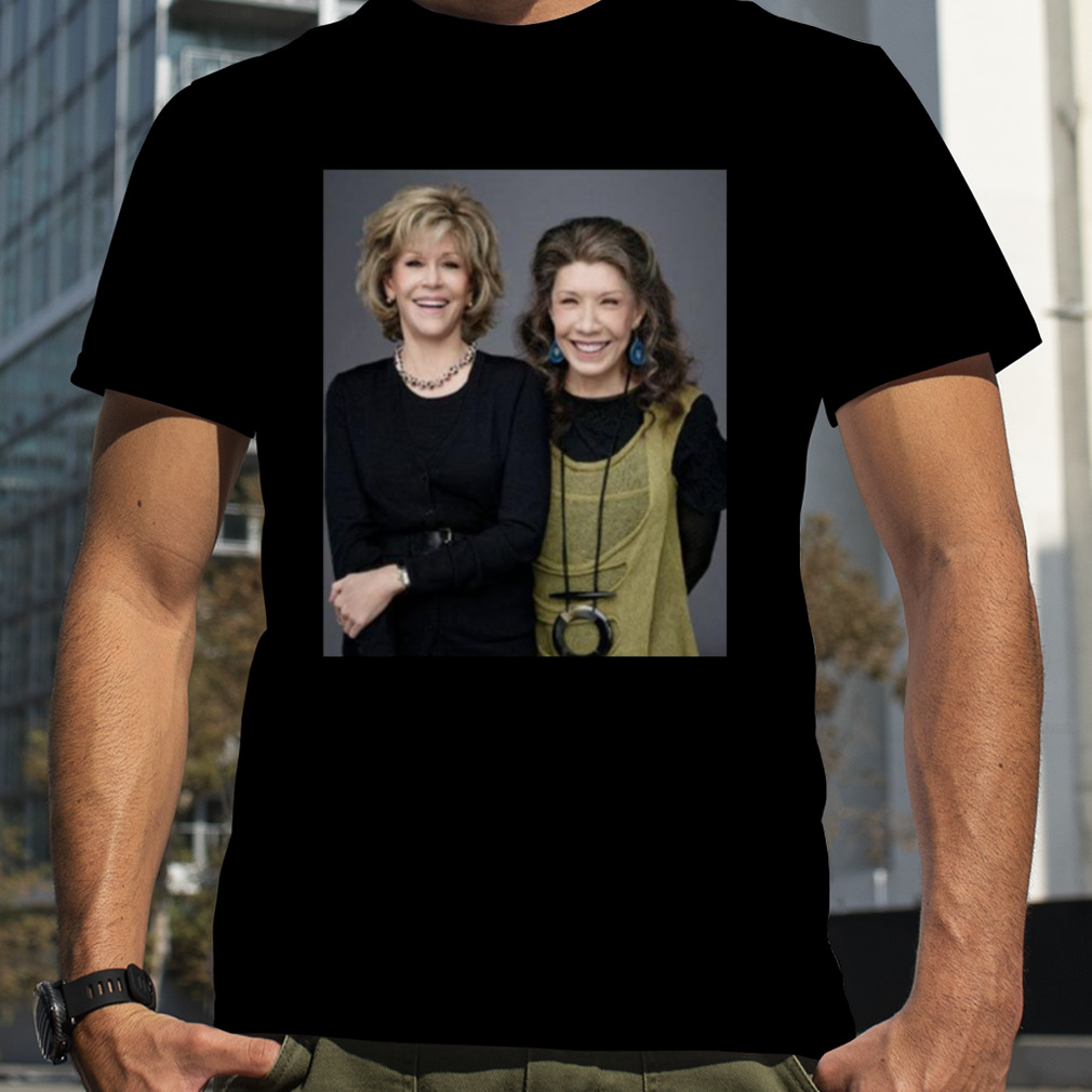Comedy Series Grace And Frankie shirt