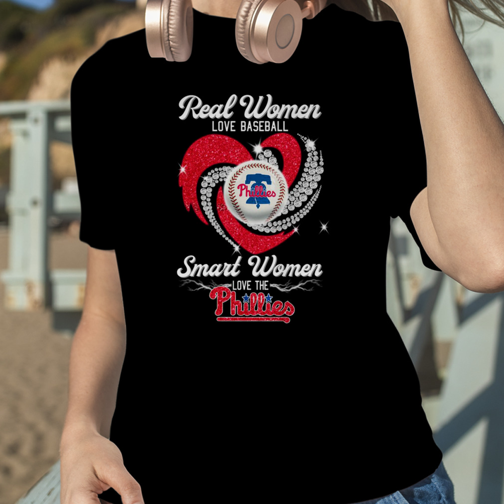 Real Women Love Baseball Smart Women Love The Phillies T-shirt - Shibtee  Clothing