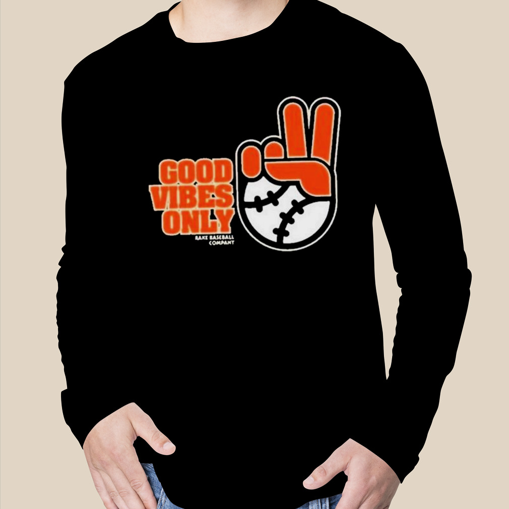 Official sfgiants good vibes only rake baseball company T-shirts