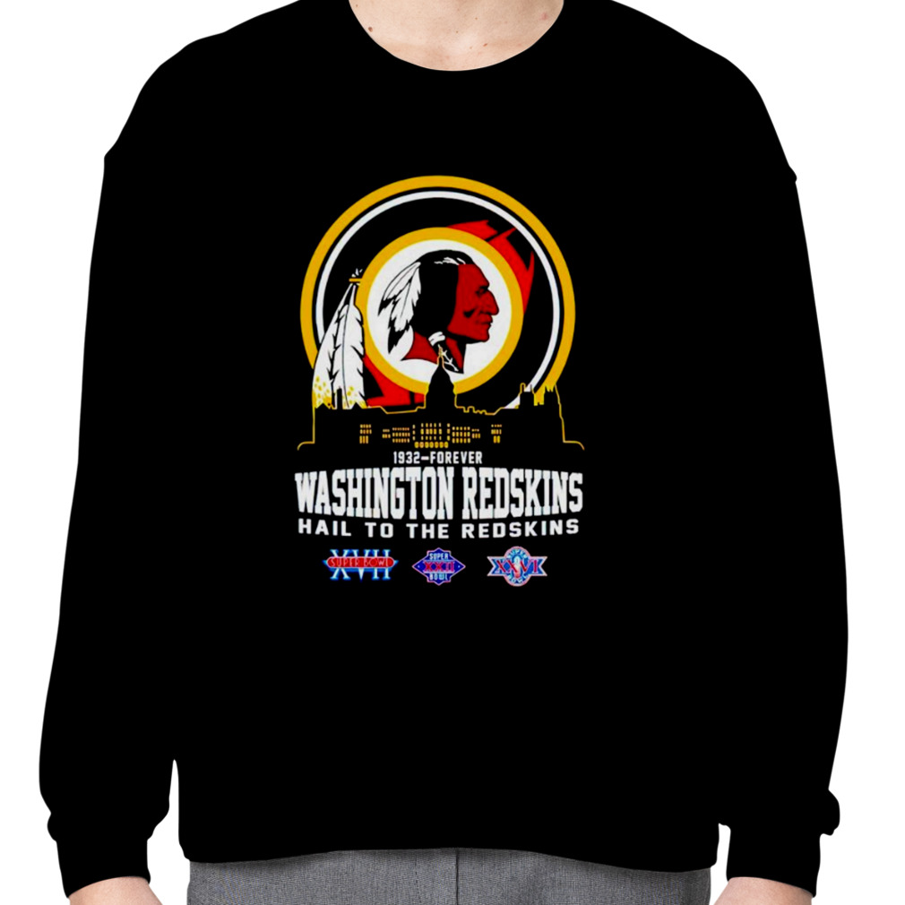 1932 forever Washington Redskins hail to the redskins shirt, hoodie,  sweater, long sleeve and tank top