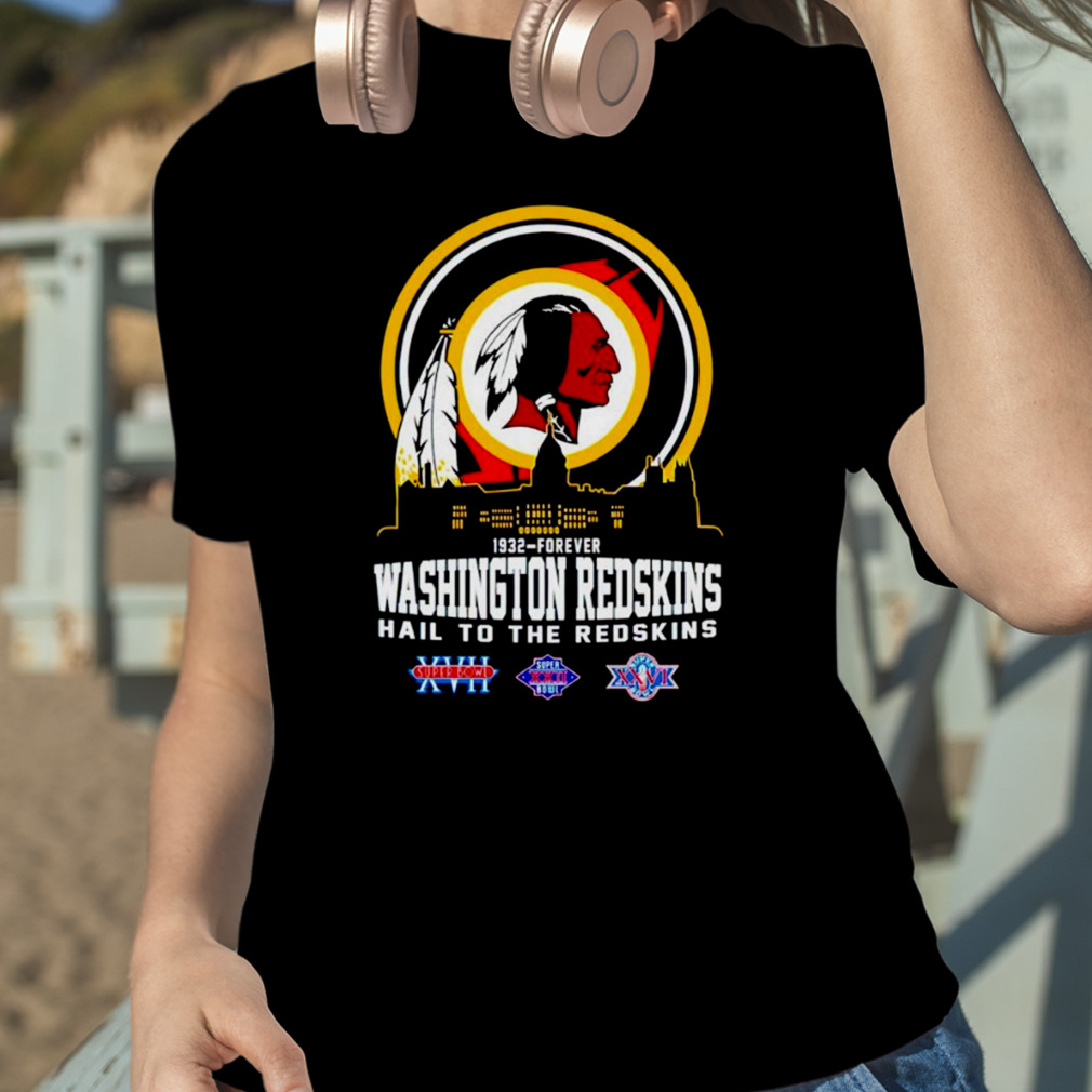 1932 forever Washington Redskins mall to the Redskins shirt, hoodie,  sweater, long sleeve and tank top