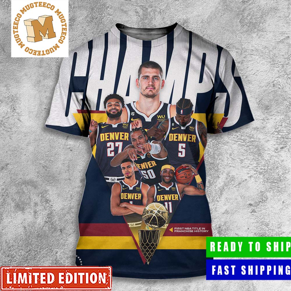 Congrats Denver Nuggets First NBA Title In Franchise History All Over Print Shirt