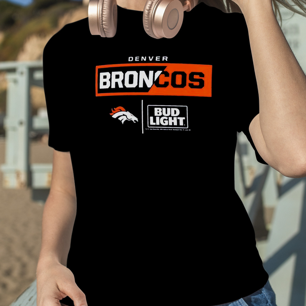 Denver Broncos Nfl X Bud Light Shirt