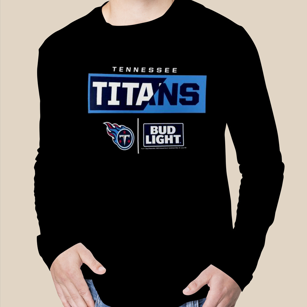 Tennessee Titans Nfl X Bud Light T-Shirt, hoodie, longsleeve, sweatshirt,  v-neck tee