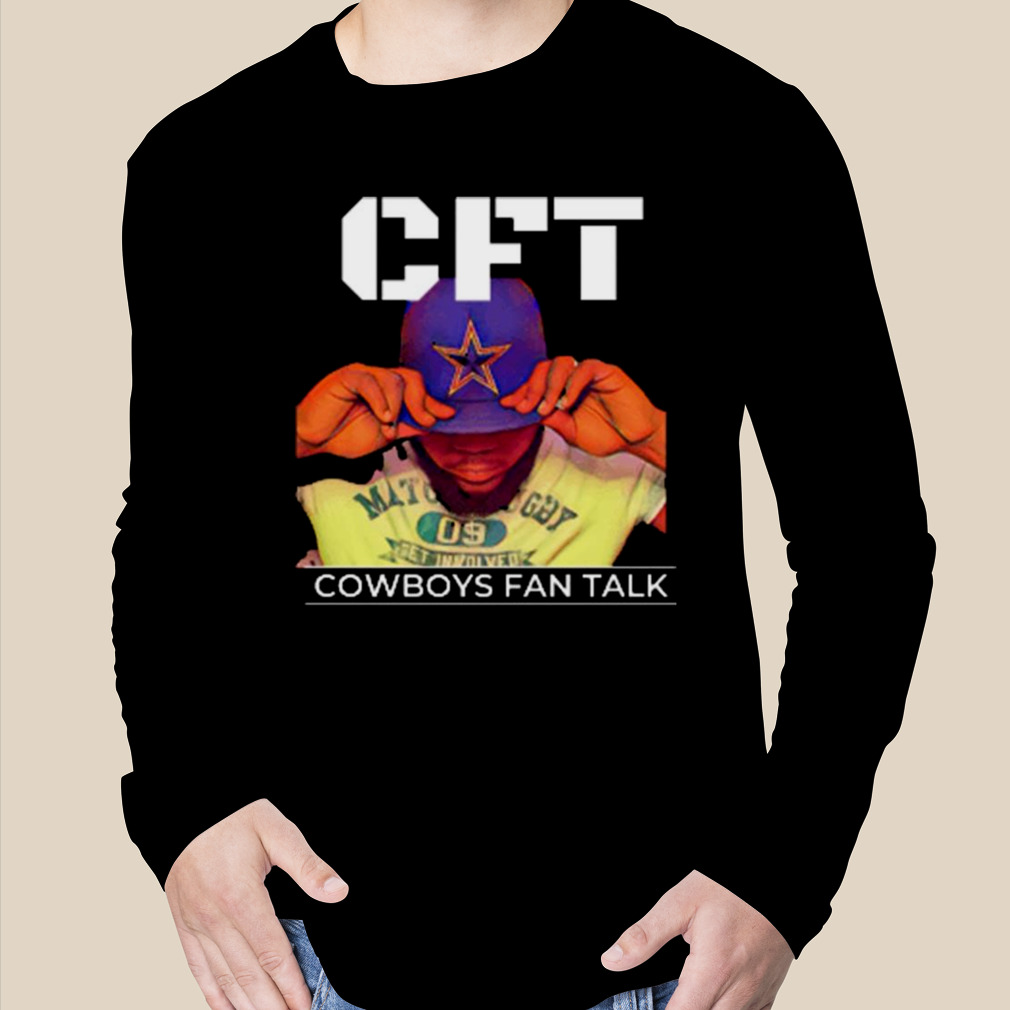 Cowboys Fan Talk Cft Og Shirt, hoodie, longsleeve, sweater