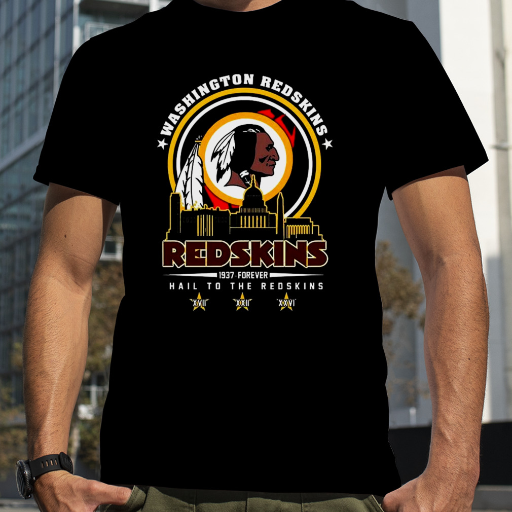 1937 Forever Washington Redskins Hail To The Redskins T-Shirt, hoodie,  sweater, long sleeve and tank top