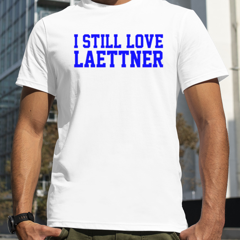 I still love laettner shirt