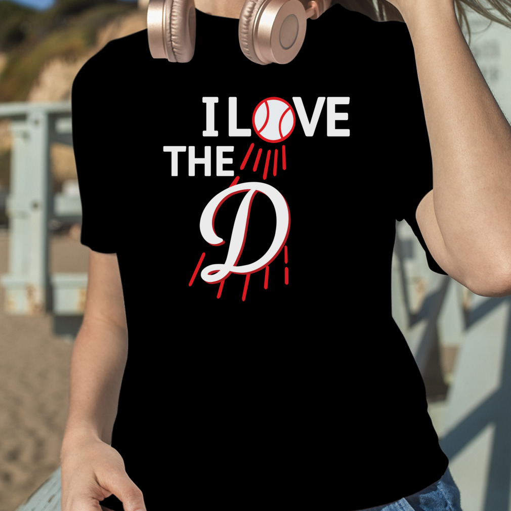 Dodgers - I Love The D Shirt