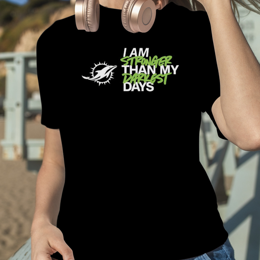 NFL Miami Dolphins I Am Stronger Than My Darkest Days Shirt - Guineashirt  Premium ™ LLC