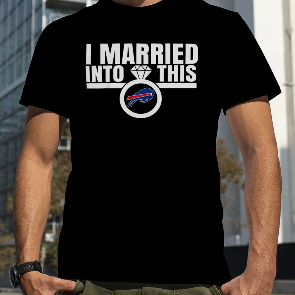 I Am Married In To This Buffalo Bills T-Shirt - Yeswefollow