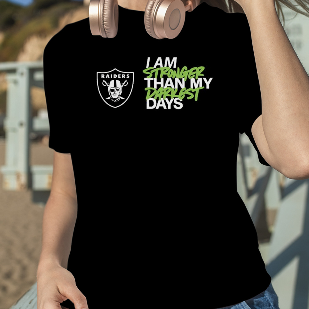 Las Vegas Raiders I Am Stronger Than My Darkest Days Shirt