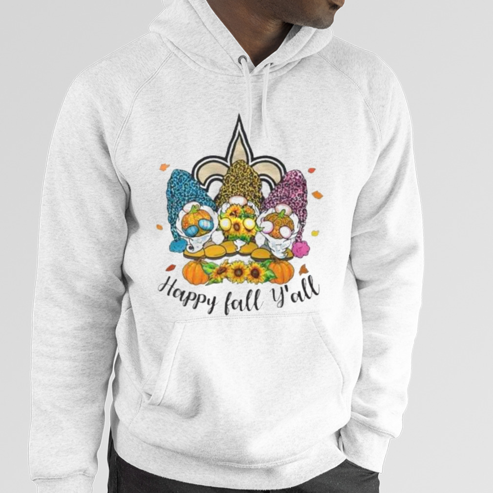 Gnomes Happy Fall Y'all New Orleans Saints Shirt, hoodie, sweater, long  sleeve and tank top