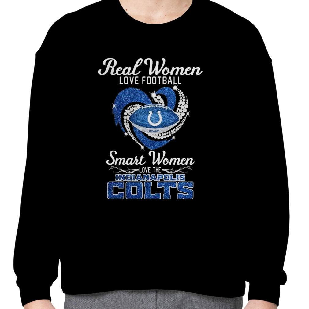 Real Women Love Football Smart Women Love The Indianapolis Colts